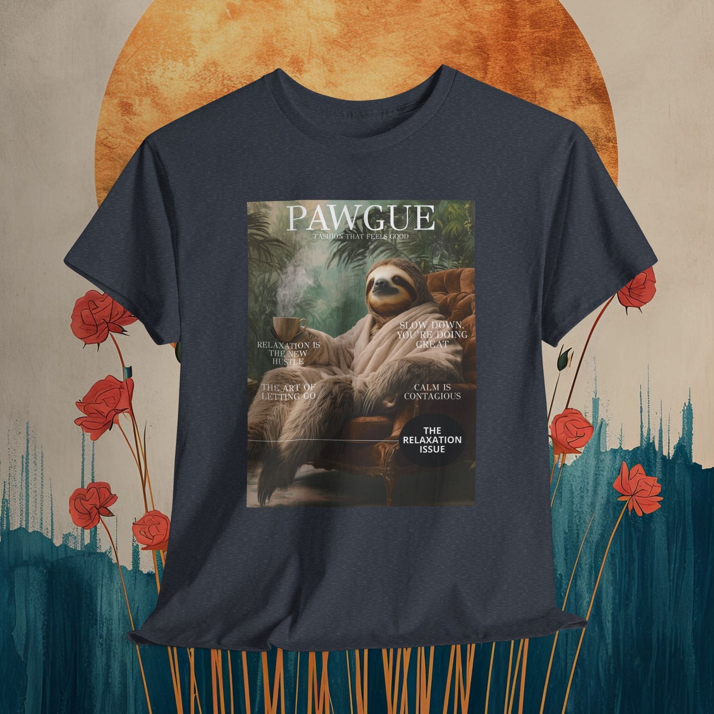 Sloth in Bathrobe with Coffee: "Cover" | T Shirt | Pawgue Chic Edition™