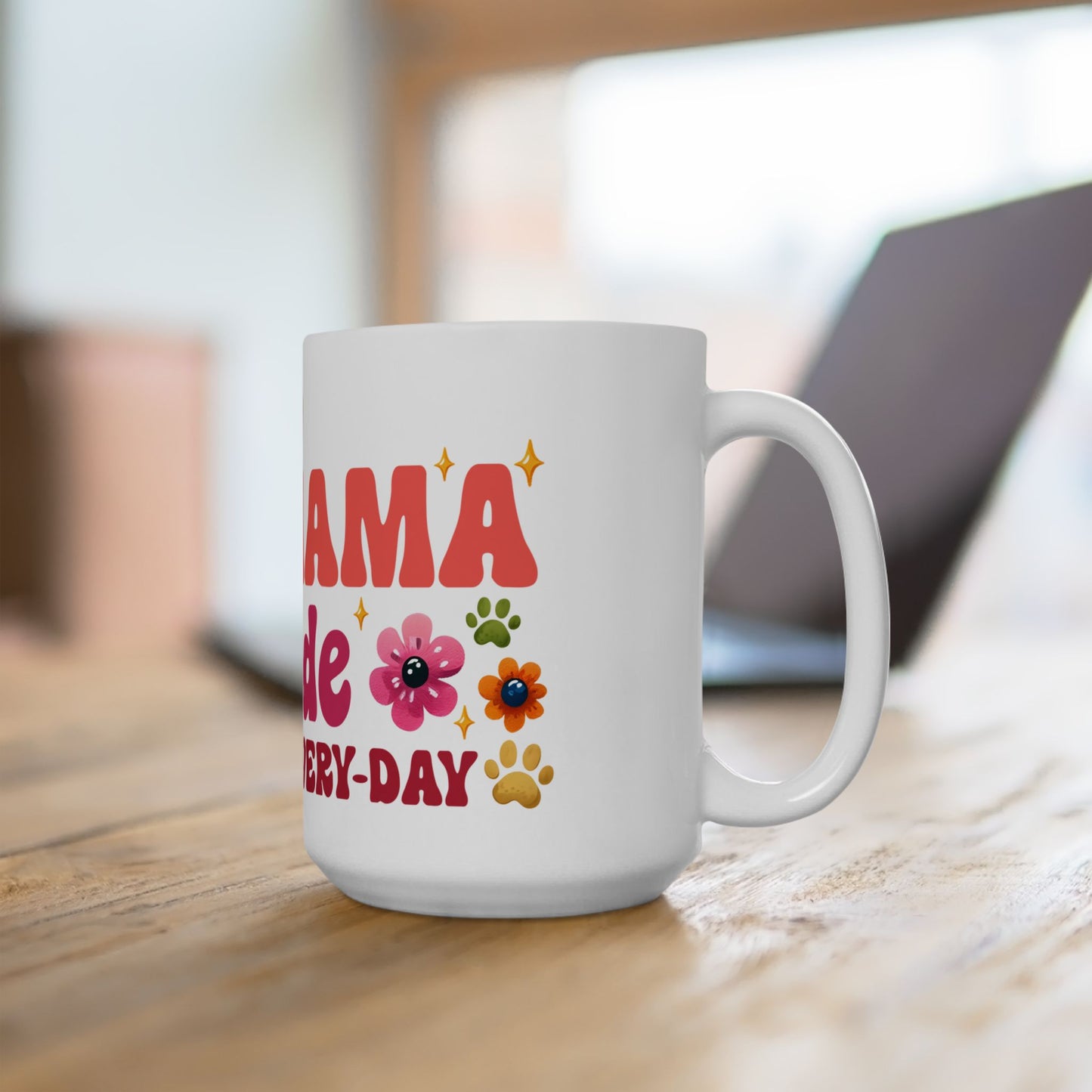 Bark Basics Collection™: "Fur Mama Mode" | Ceramic Mug, (11oz, 15oz) |