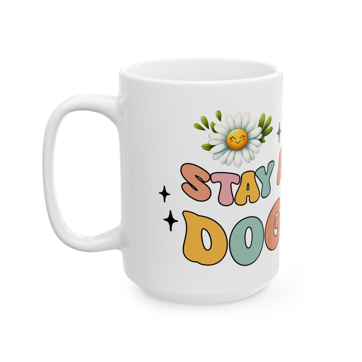 Bark Basics Collection™: "Stay At Home" | Ceramic Mug, (11oz, 15oz) |