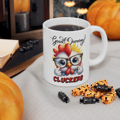 Bark Basics Collection™: "Good Morning, Cluckers!" | Ceramic Mug, (11oz, 15oz) |