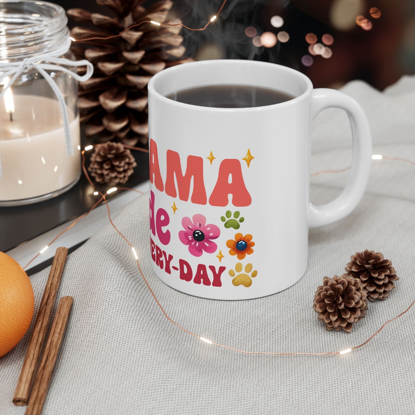 Bark Basics Collection™: "Fur Mama Mode" | Ceramic Mug, (11oz, 15oz) |