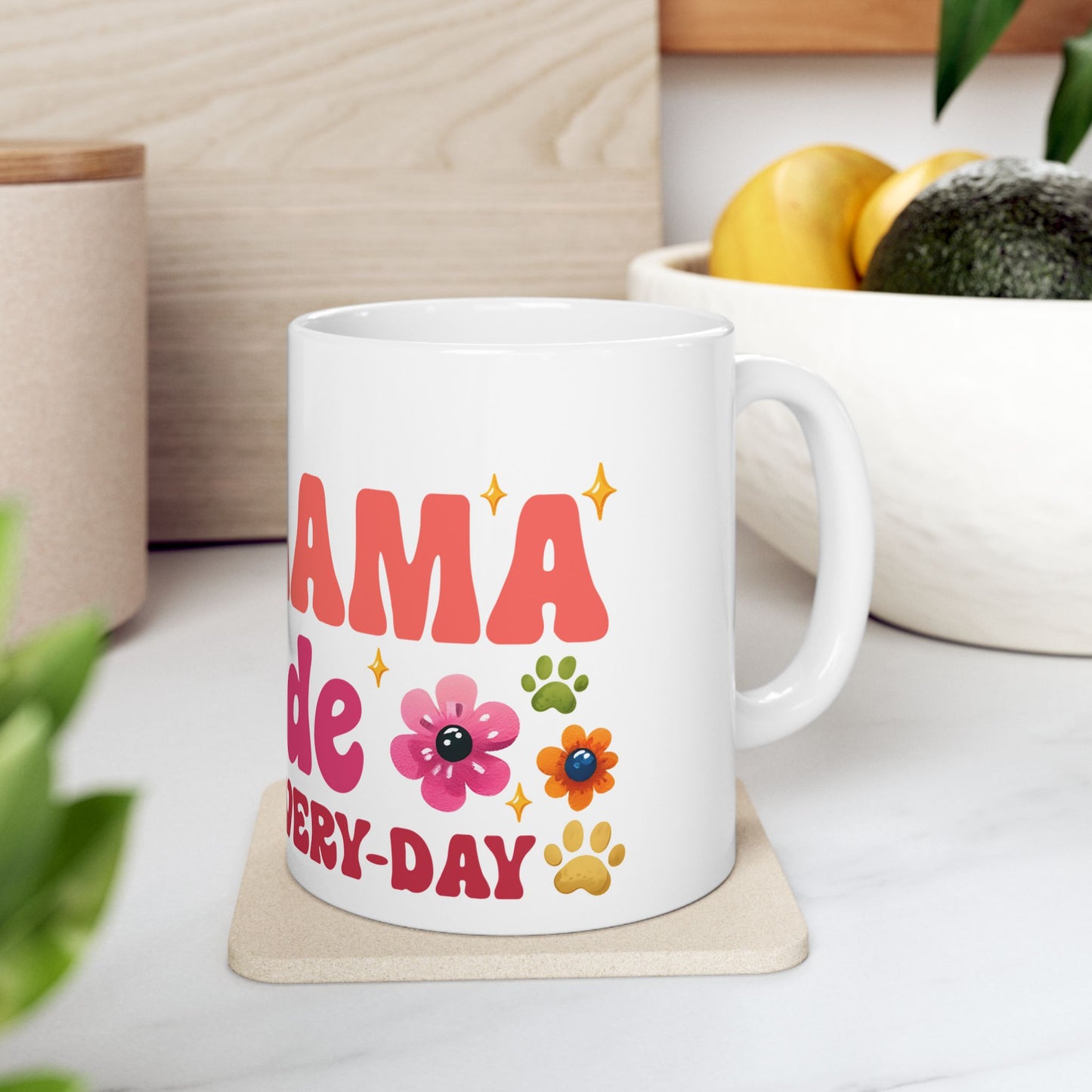 Bark Basics Collection™: "Fur Mama Mode" | Ceramic Mug, (11oz, 15oz) |