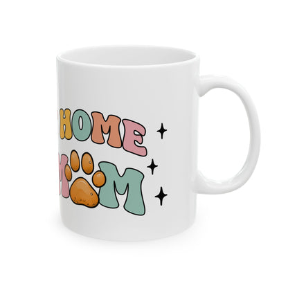 Bark Basics Collection™: "Stay At Home" | Ceramic Mug, (11oz, 15oz) |