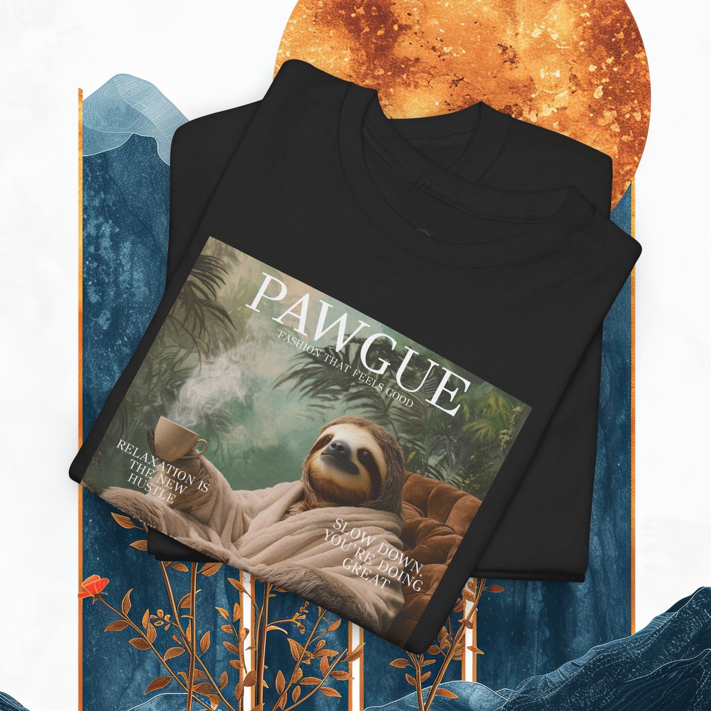 Sloth in Bathrobe with Coffee: "Cover" | T Shirt | Pawgue Chic Edition™