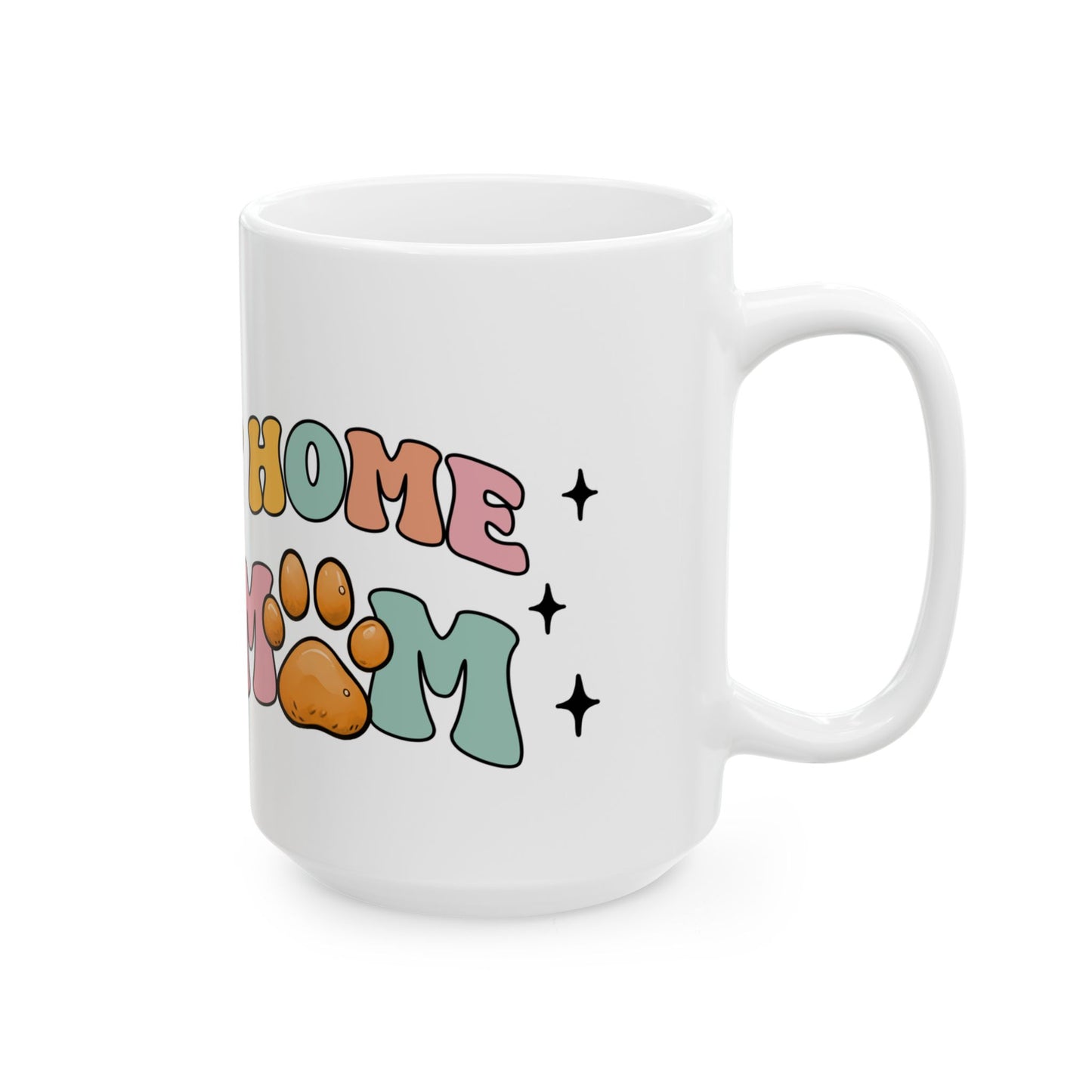 Bark Basics Collection™: "Stay At Home" | Ceramic Mug, (11oz, 15oz) |